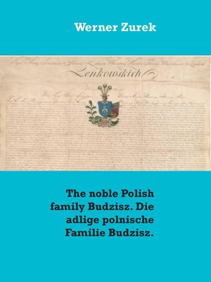 cover image of The noble Polish family Budzisz. Die adlige polnische Familie Budzisz.